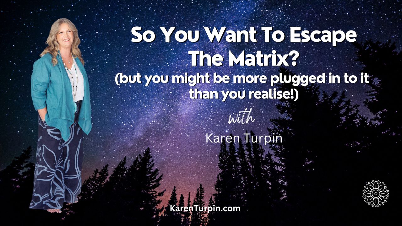 So You Want To Escape The Matrix? (but you might be more plugged in to it than you realise)
