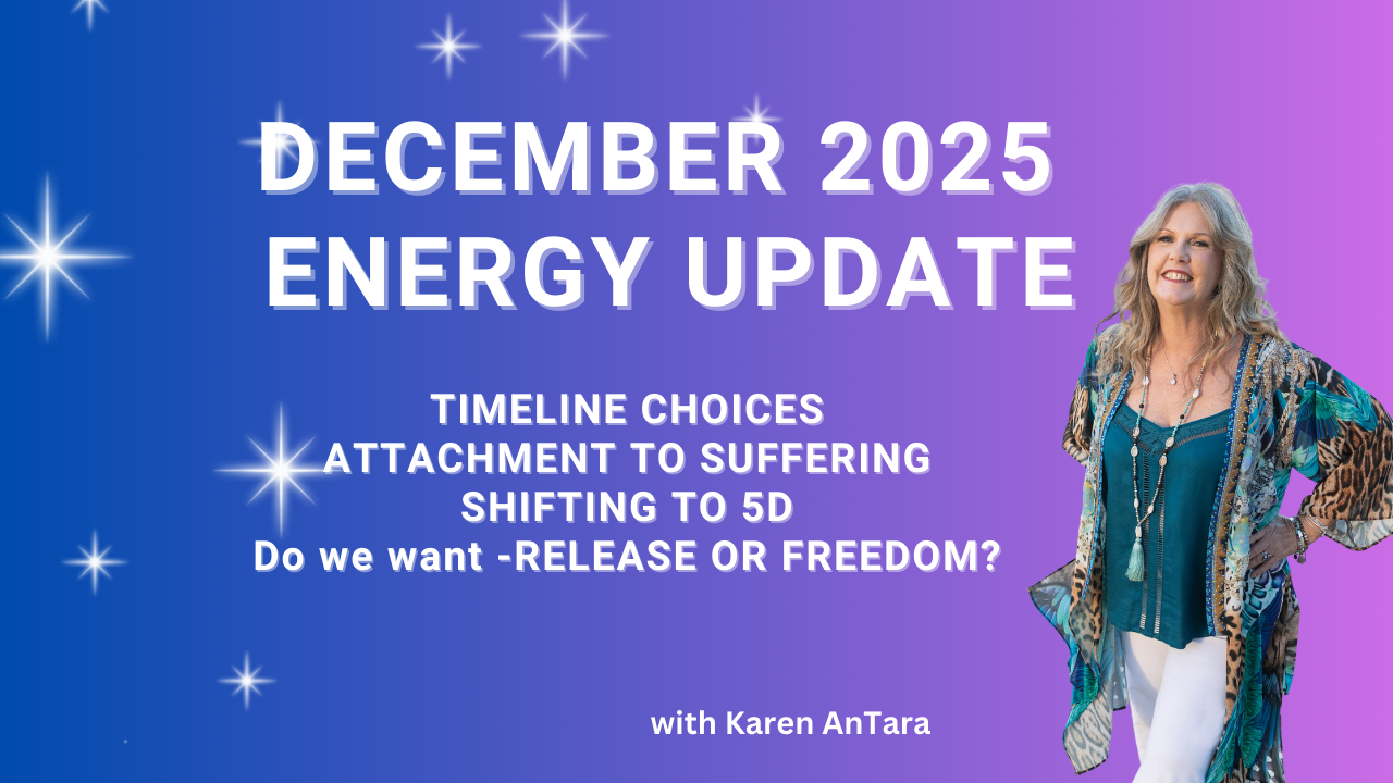 Timelines and choices. Our attachment to suffering. Shifting from 5D/Multidimensional levels